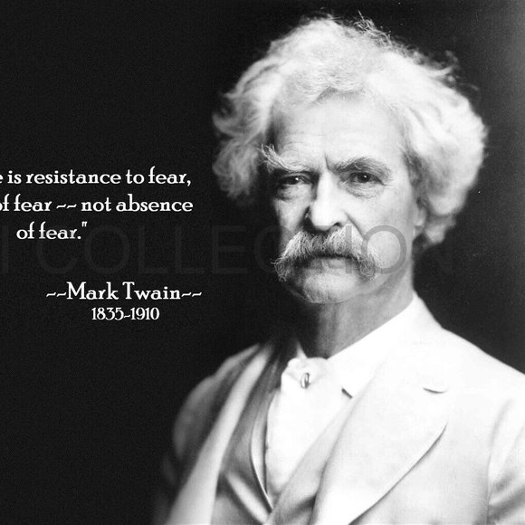 MARK TWAIN "COURAGE IS RESISTANCE TO FEAR, MASTERY..." QUOTE PHOTO 13x19 - Picture 2 of 2